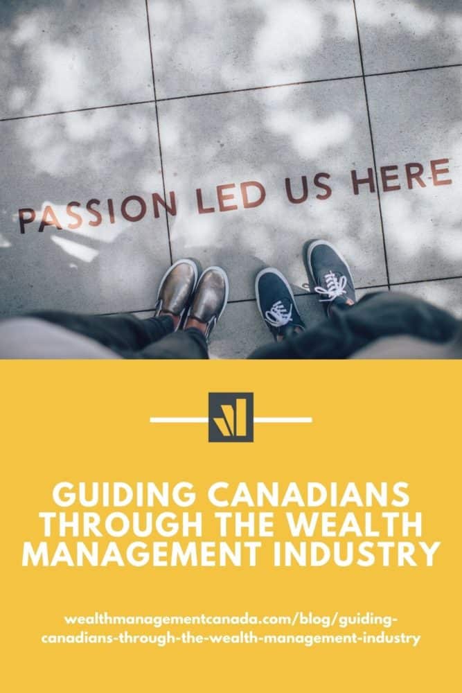 Guiding Canadians Wealth Management Industry