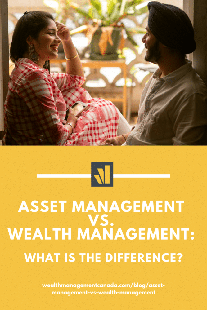Asset Management vs. Wealth Management