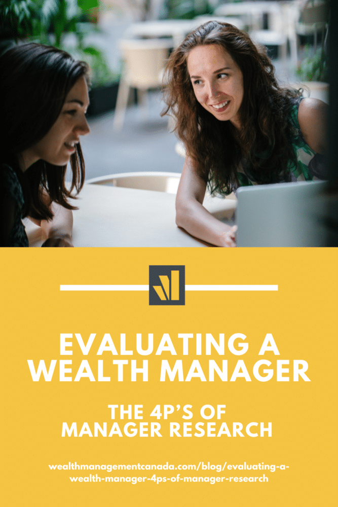 Evaluating a wealth manager: the 4Ps of manager research