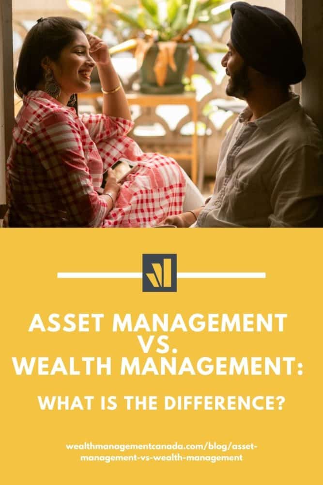 Asset Management vs. Wealth Management