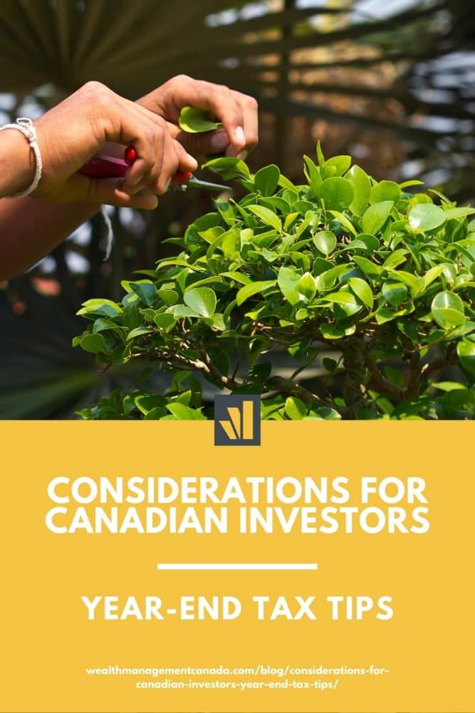 Considerations for Canadian investors: Year-end tax tips