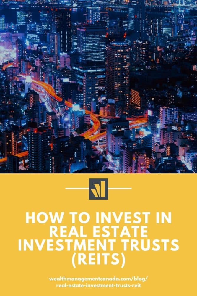 How to invest in real estate investment trusts (REITs)