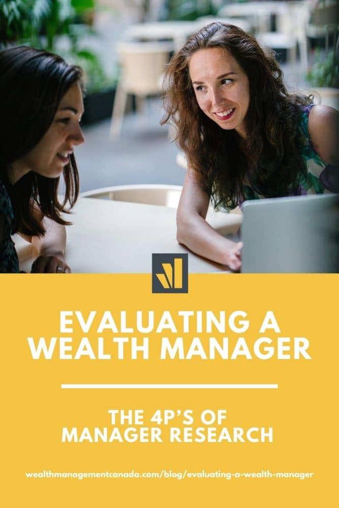 Evaluating a wealth manager: the  4P's of manager research