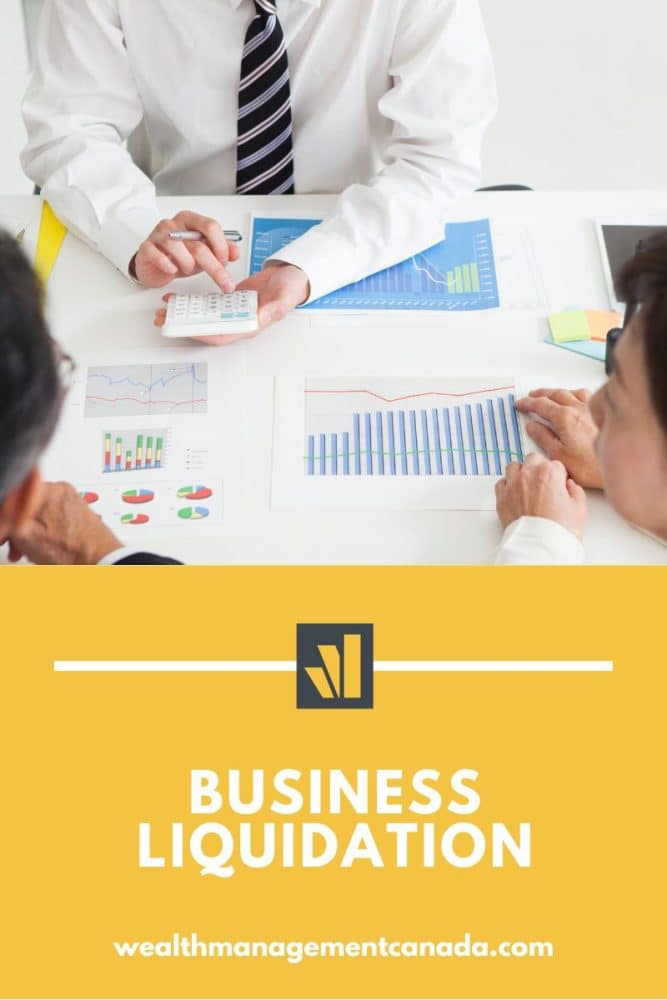 Business Liquidation - Wealth Management Canada