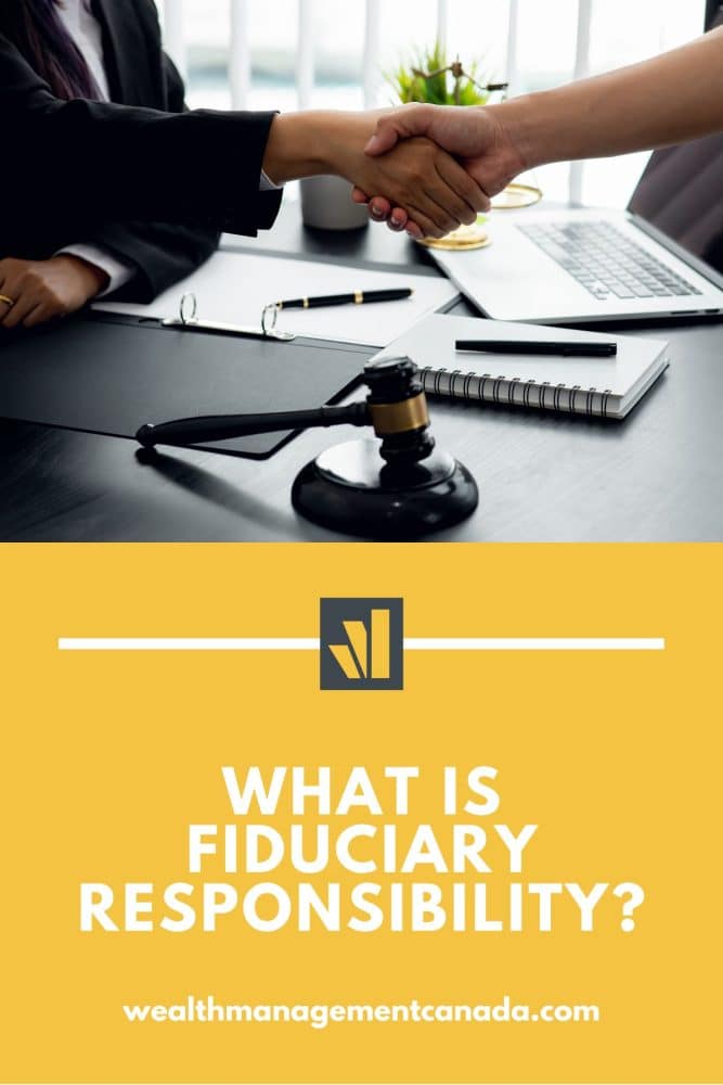 What is fiduciary responsibility
